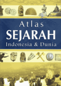 Image of Atlas Sejarah Indonesia dan Dunia