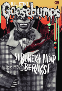 Image of Goosebumps: Si Boneka Hidup Beraksi