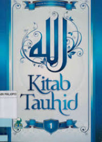 Image of Kitab Tauhid 1 : At-Tauhid Li ash-Shaff ats-Tsani al-A'li