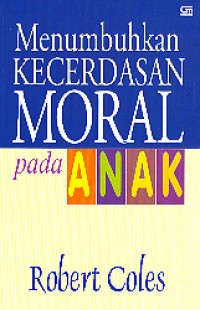 Image of Menumbuhkan Kecerdasan Moral Pada Anak